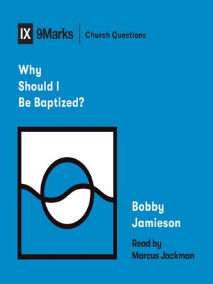 cover image of Why Should I Be Baptized?